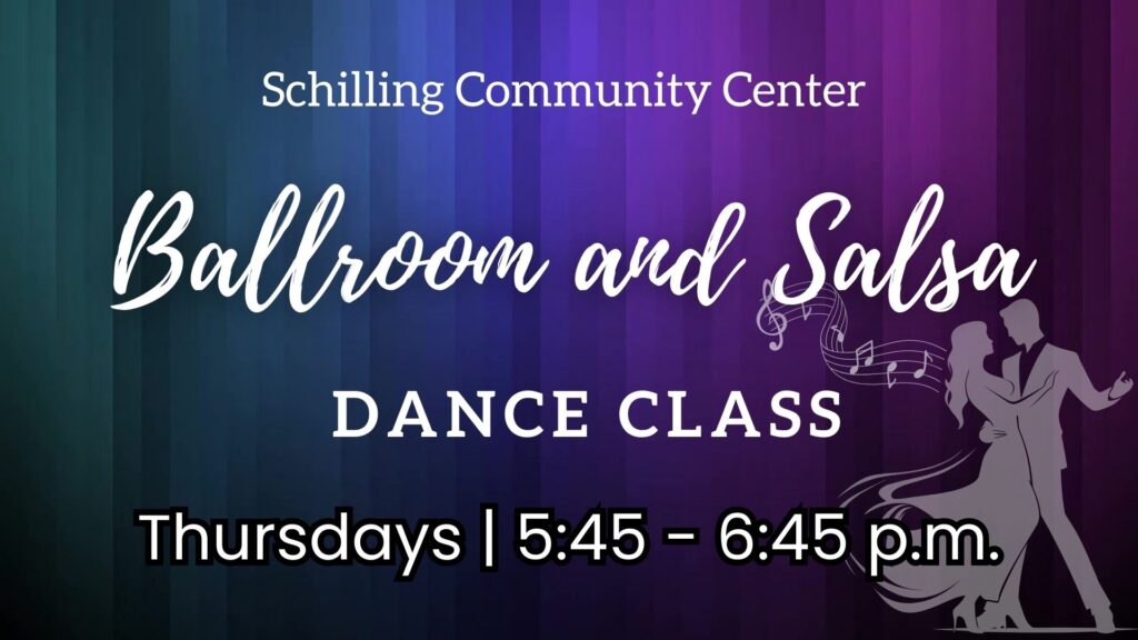 Schilling Community Center Ballroom and Salsa Dance Class Promotion